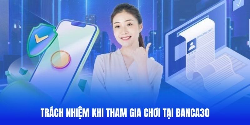 Nghĩa vụ của hội viên khi chơi game tại Banca30